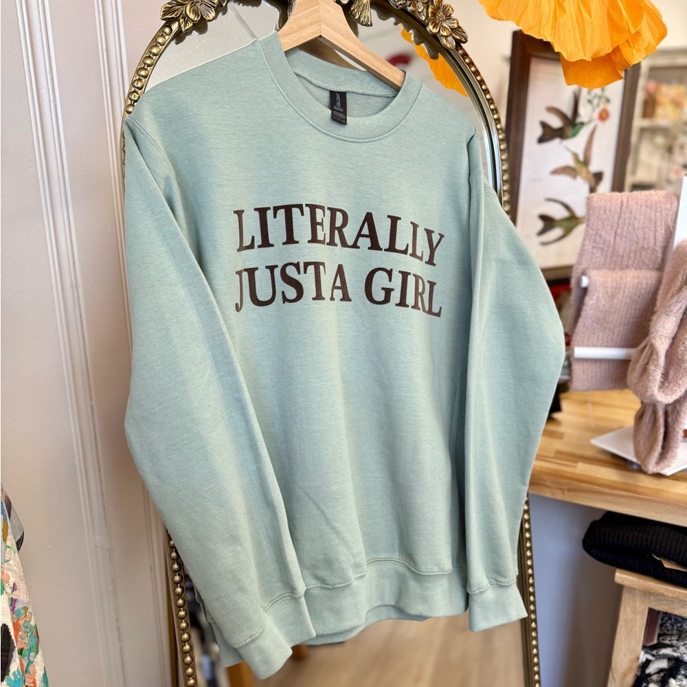 Literally Just a Girl Crewneck